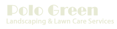 Polo Green Landscaping and Lawncare Services